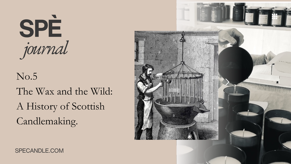 The Wax and the Wild: A History of Scottish Candlemaking.